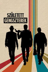 Született gengszterek