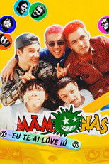 Mamonas: Eu Te Ai Lóve Iú poster