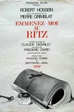 Poster for Emmenez-moi au Ritz