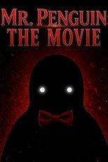 Mr. Penguin: The Movie poster