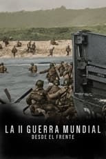 La II Guerra Mundial: Desde el frente