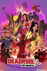 Deadpool The Musical 2 - Ultimate Disney Parody Image