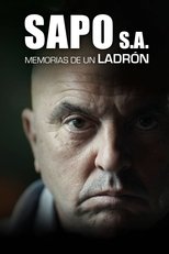 Poster for Sapo, S.A. Memorias de un ladrón