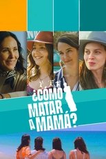 ¿Cómo matar a mamá? main poster