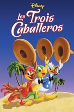 Les Trois Caballeros serie streaming