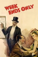 Week Ends Only (1932)