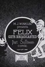Poster for Felix Gets Broadcasted