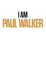 I Am Paul Walker