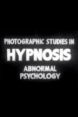 Poster di Photographic Studies in Hypnosis: Abnormal Psychology