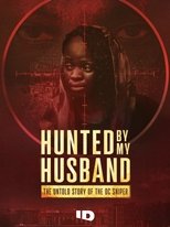 Hunted by My Husband: The Untold Story of the DC Sniper (2025) poster