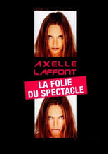 Poster for Axelle Laffont : La folie du spectacle 