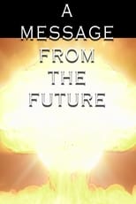 Poster for A Message From the Future 