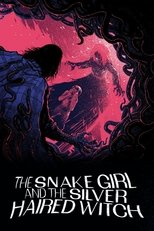 Poster for The Snake Girl and the Silver-Haired Witch