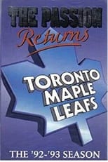 Poster for The Passion Returns - The '92-'93 Toronto Maple Leafs