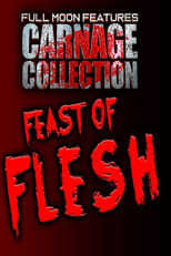 Poster for Carnage Collection: Feast of Flesh