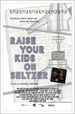 Poster for Raise Your Kids on Seltzer