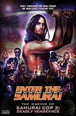 Poster for Enter the Samurai: The Making of Samurai Cop 2 