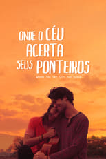 Poster di Onde o céu acerta seus ponteiros