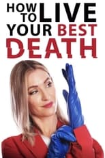 Poster for How to Live Your Best Death