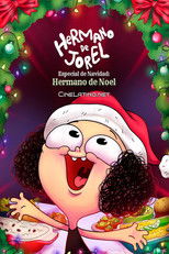 Hermano de Jorel especial de navidad: Hermano de Noel. FHD