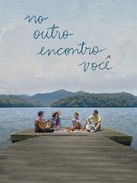 Poster for No Outro Encontro Você