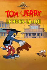 Tom et Jerry le hors-la-loi