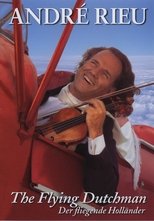 Poster for André Rieu - The Flying Dutchman