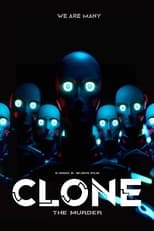 Poster for CLONE - The Murder