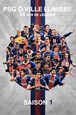 Poster for PSG City of Lights, 50 years of legend Season 1