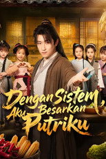 Dengan Sistem, Aku Besarkan Putriku poster