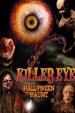 Killer Eye: Halloween Haunt serie streaming
