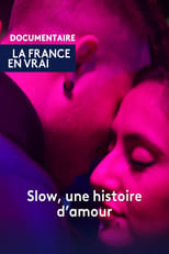 Poster for Slow, une histoire d'amour 