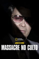 Massacre no Culto: Um Dia em Jonestown
