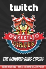 Poster for WrestleCircus The Squared Ring Circus