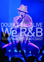 Poster for DOUBLE BEST LIVE We R&B TOUR FINAL @ STUDIO COAST
