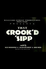 That Crook'd 'Sipp (2007)