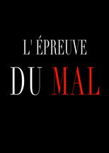 L’Épreuve du Mal
