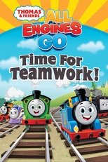 Poster for Thomas & Friends: All Engines Go - Time for Teamwork! 