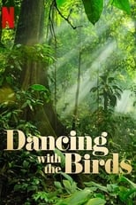 Nonton Film Dancing with the Birds (2019)