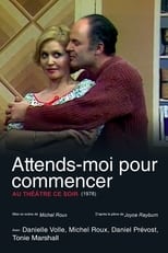 Poster for Attends-moi pour commencer 