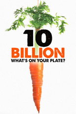 10 Billion: What's On Your Plate poster