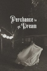 Perchance to Dream (2025)