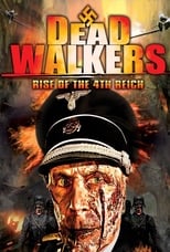 Dead Walkers: Rise of the 4th Reich (2013)