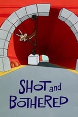 Poster for Shot and Bothered 