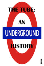 Poster for The Tube: An Underground History 