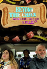 Beyond the Check: Worker Owner Edition poster