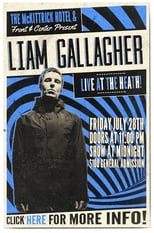 Poster for Liam Gallagher - McKittrick Hotel