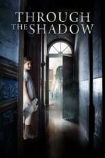 Poster for Through The Shadow