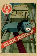 Poster di Alex Agnew: Morimos Solamente