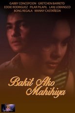 Poster for Bakit Ako Mahihiya